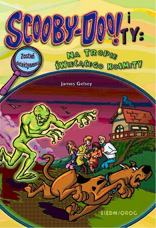 okładka Scooby-Doo! I Ty Na tropie Świecącego Kosmity książka | James Gelsey