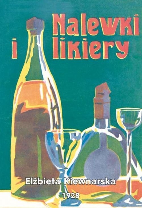 okładka Nalewki i likiery książka | Elżbieta Kiewnarska