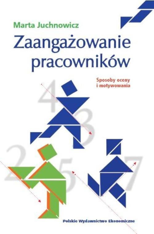 okładka Zaangażowanie pracowników Sposoby oceny i motywowania książka | Marta Juchnowicz