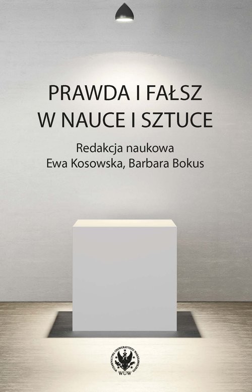 okładka Prawda i fałsz w nauce i sztuce książka