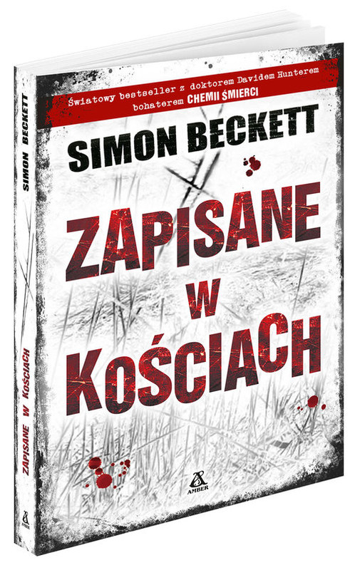 okładka Zapisane w kościach książka | Simon Beckett