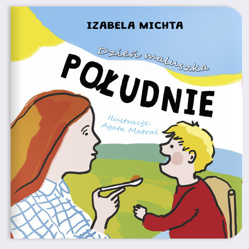 okładka Dzień maluszka Południe książka | Izabela Michta