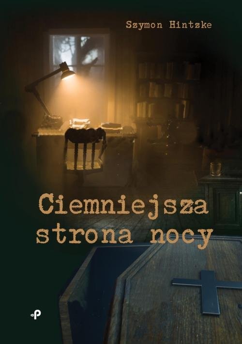 okładka Ciemniejsza strona nocy książka | Hintzke Szymon