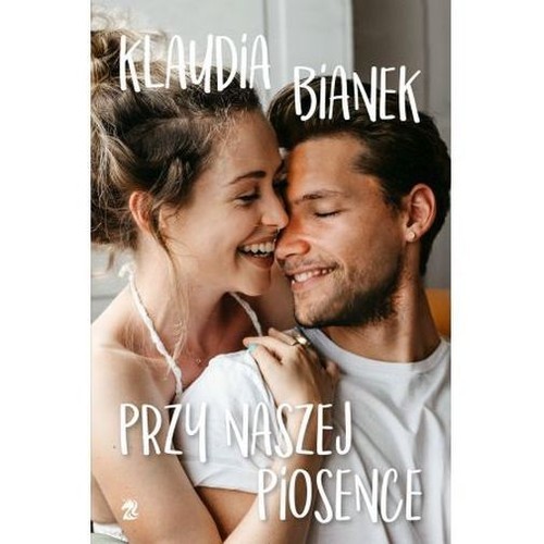 okładka Przy naszej piosence książka | Klaudia Bianek