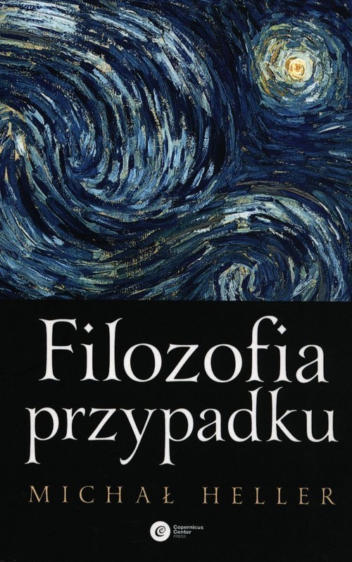 okładka Filozofia przypadku Kosmiczna fuga z preludium i codą książka | Michał Heller