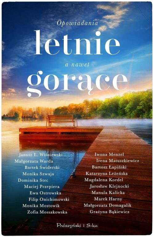 okładka Opowiadania letnie, a nawet gorące książka | Grażyna Bąkiewicz, Małgorzata Domagalik, Marek Harny, Manula Kalicka, Jarosław Klejnocki, Magdalena Kordel