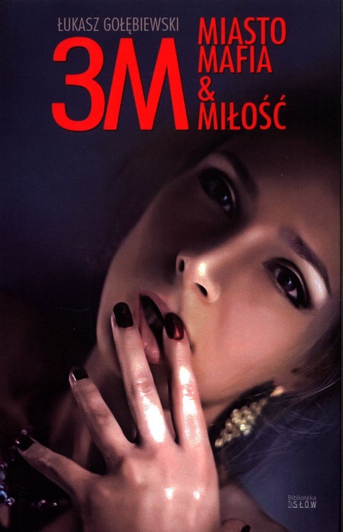 okładka 3M Miasto Mafia & Miłość książka | Łukasz Gołębiewski