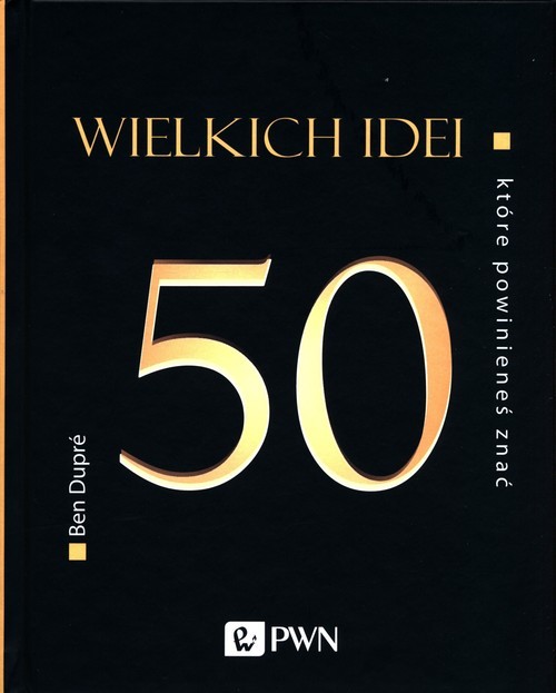 okładka 50 wielkich idei które powinieneś znać książka | Dupre Ben