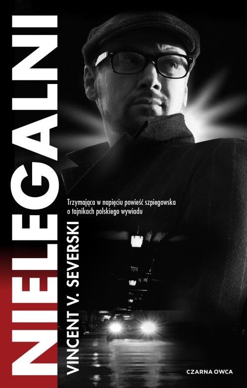 okładka Nielegalni książka | Vincent V. Severski