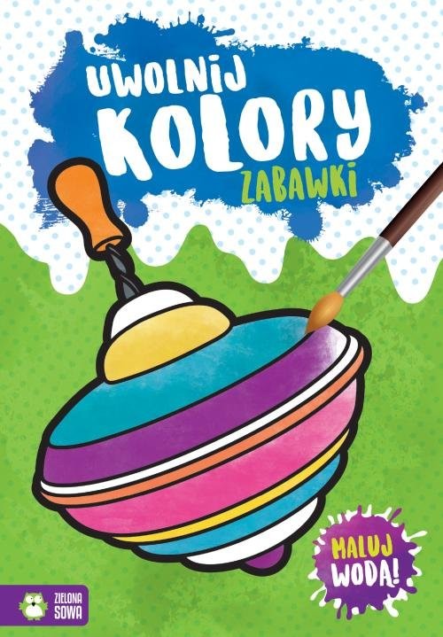 okładka Uwolnij kolory Zabawki książka