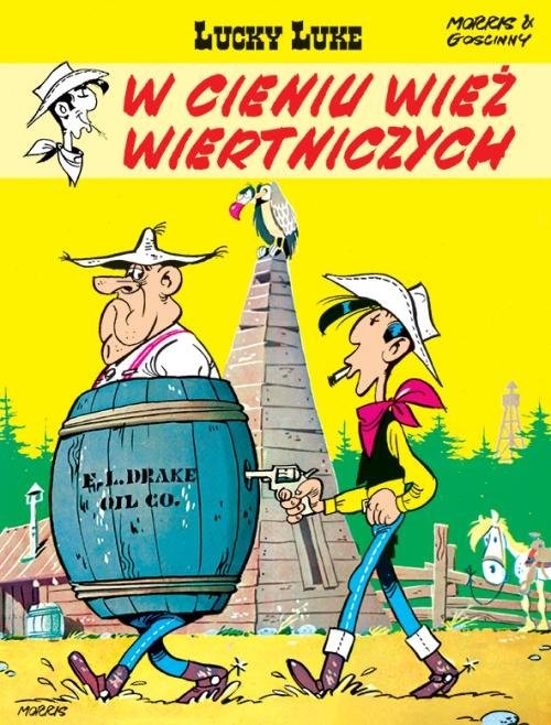 okładka Lucky Luke W cieniu wież wiertniczych książka | Morris, René Goscinny