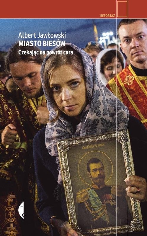 okładka Miasto biesów Czekając na powrót cara książka | Albert Jawłowski