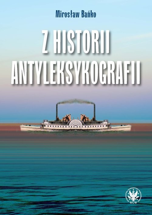 okładka Z historii antyleksykografii książka | Mirosław Bańko