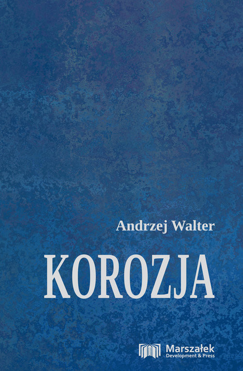 okładka Korozja książka | Andrzej Walter