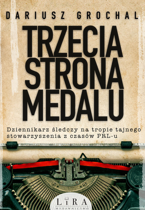 okładka Trzecia strona medalu książka | Dariusz Grochal
