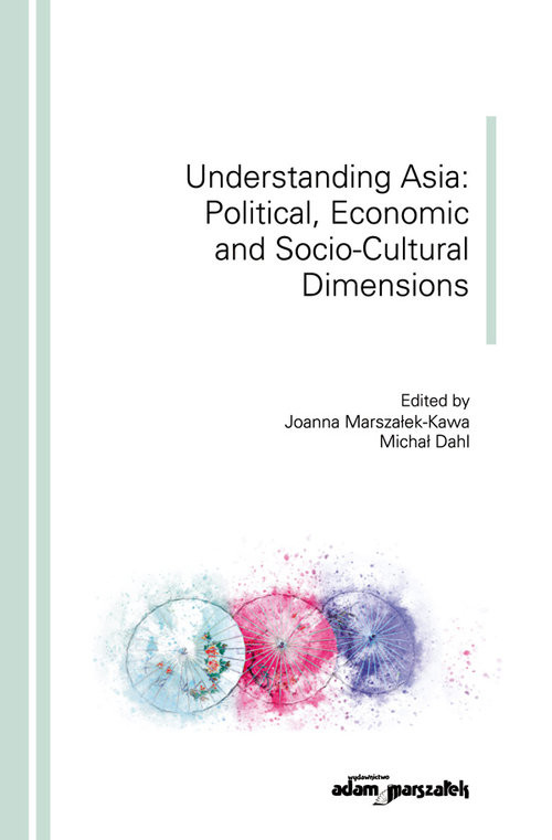 okładka Understanding Asia: Political, Economic and Socio-Cultural Dimensions książka
