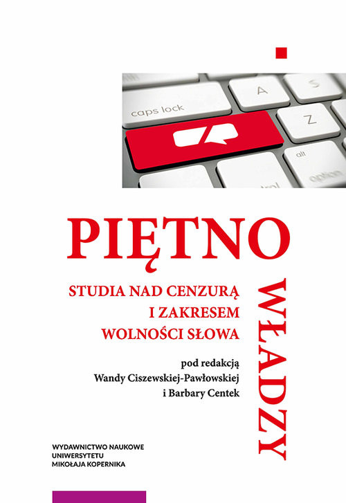okładka Piętno władzy Studia nad cenzurą i zakresem wolności słowa książka
