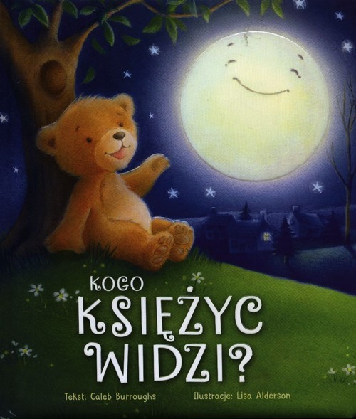 okładka Kogo widzi księżyc? książka | Caleb Burroughs