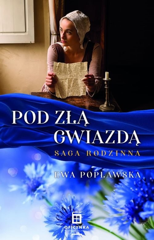 okładka Pod Złą Gwiazdą. Saga Rodzinna książka | Ewa Popławska