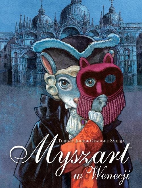 okładka Myszart Tom 2 Myszart w Wenecji książka | Joor Thierry