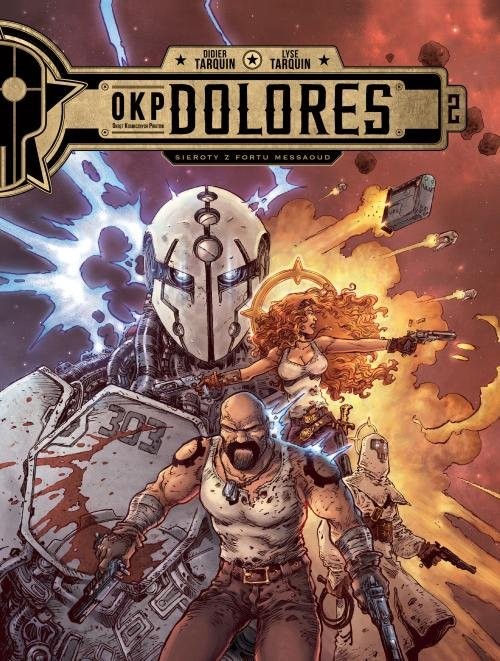 okładka OKP Dolores Tom 2 Sieroty z Fortu Messaoud książka | Didier Tarquin, Lyse Tarquin