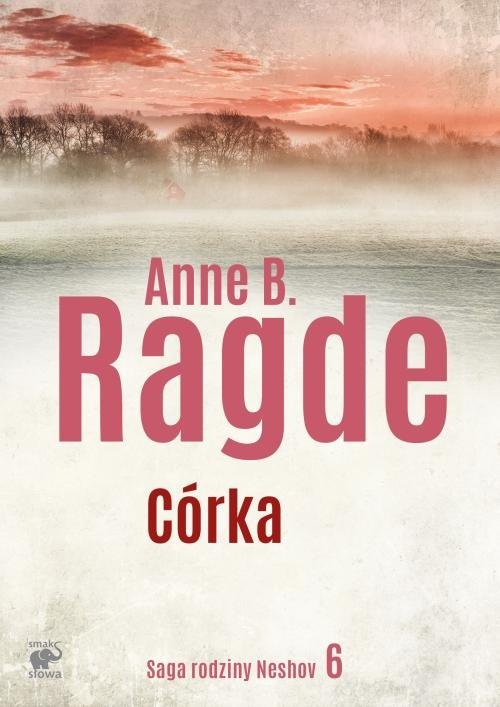 okładka Córka książka | Anne B. Ragde