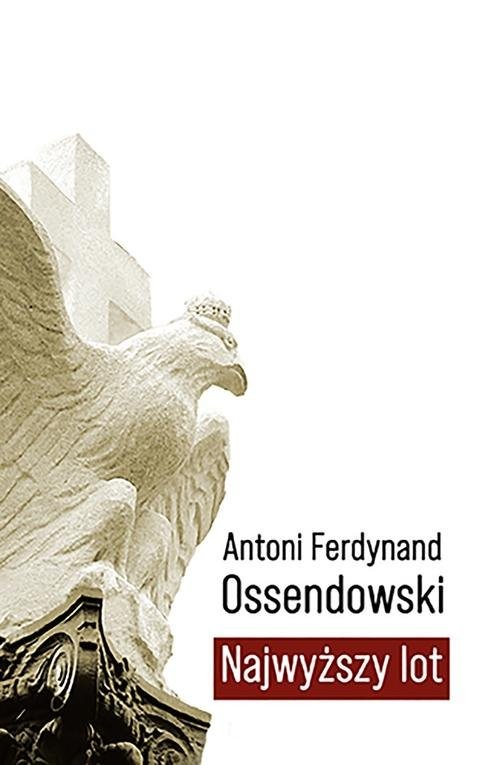 okładka Najwyższy lot książka | Ferdynand Antoni Ossendowski