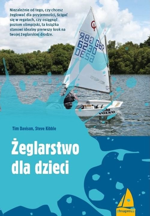 okładka Żeglarstwo dla dzieci książka | Tim Davison, Steve Kibble