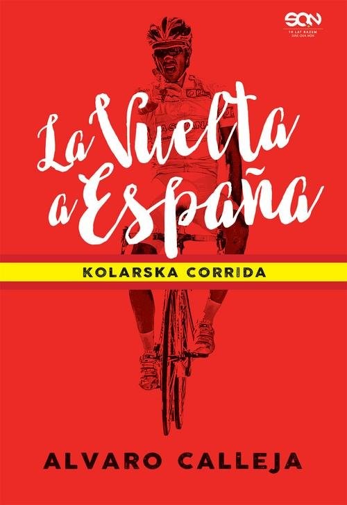 okładka La Vuelta a Espana Kolarska corrida książka | Alvaro Calleja