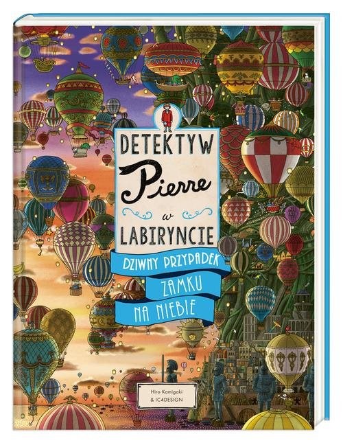 okładka Detektyw Pierre w labiryncie Dziwny przypadek Zamku na Niebie książka | Chihiro Maruyama