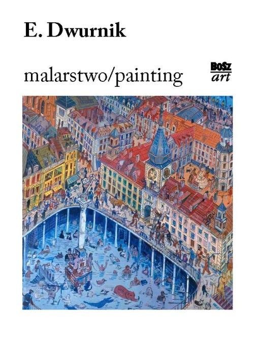 okładka Dwurnik Malarstwo książka | Edward Dwurnik