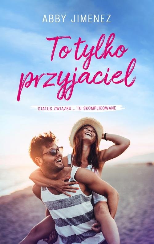 okładka To tylko przyjaciel książka | Abby Jimenez