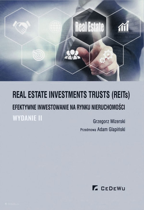 okładka Real Estate Investments Trusts (REITs) efektywne inwes(wyd. II) książka | Grzegorz Mizerski