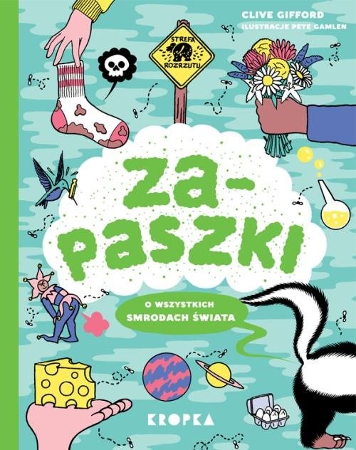 okładka Zapaszki O wszystkich smrodach świata książka | Clive Gifford