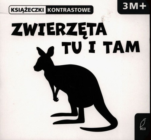 okładka Zwierzęta tu i tam Książeczka kontrastowa książka | Krystyna Bardos