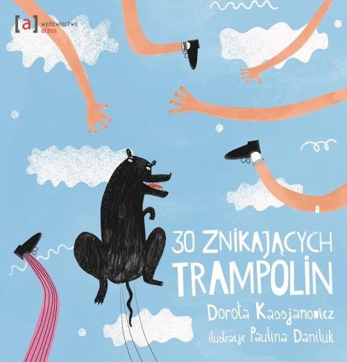 okładka 30 znikających trampolin książka | Dorota Kassjanowicz
