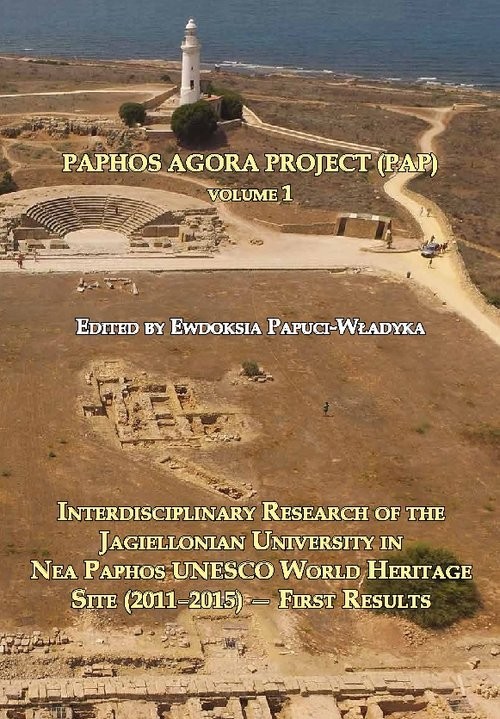 okładka Paphos Agora Project Interdisciplinary Research of the Jagiellonian University in Nea Paphos UNESCO World Heritage Site ( książka