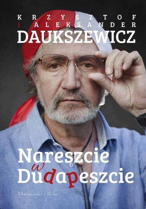 okładka Nareszcie w Dudapeszcie książka | Krzysztof Daukszewicz, Aleksander Daukszewicz