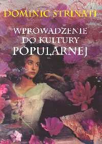 okładka Wprowadzenie do kultury popularnej książka | Strinati Dominic