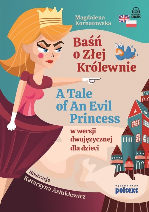 okładka Baśń o Złej Królewnie A Tale of An Evil Princess książka | Kornatowska Magdalena