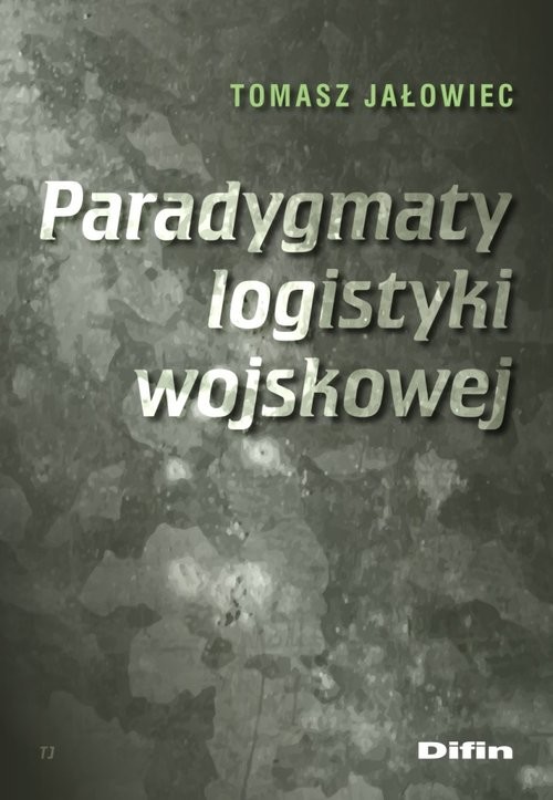 okładka Paradygmaty logistyki wojskowej książka | Jałowiec Tomasz