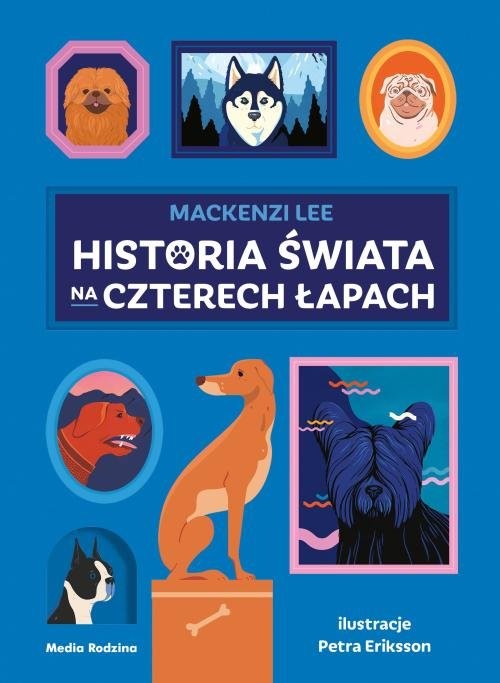 okładka Historia świata na czterech łapach książka | Lee Mackenzi
