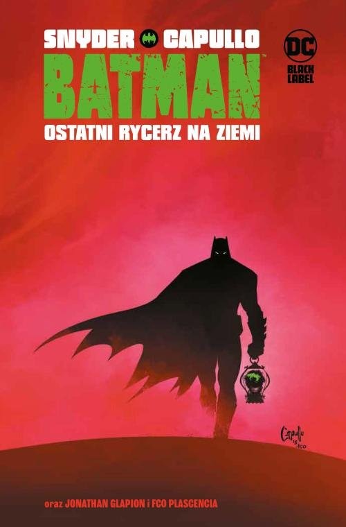 okładka Batman Tom 1 Ostatni rycerz na Ziemi książka