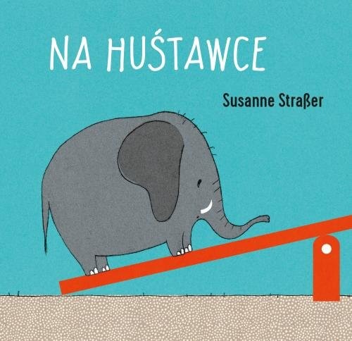 okładka Na huśtawce książka | Susanne Straber