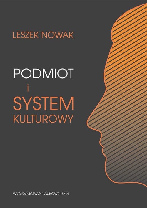 okładka Podmiot i system kulturowy książka | Nowak Leszek