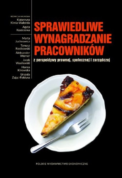 okładka Sprawiedliwe wynagradzanie pracowników z perspektywy prawnej społecznej i zarządczej książka