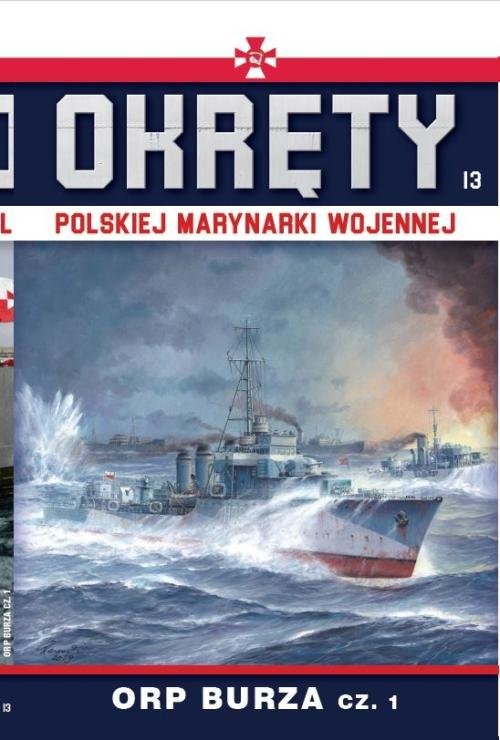 okładka Okręty Polskiej Marynarki Wojennej Tom 13 ORP Burza cz.1 książka