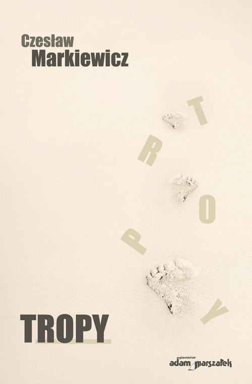 okładka Tropy książka | Czesław Markiewicz