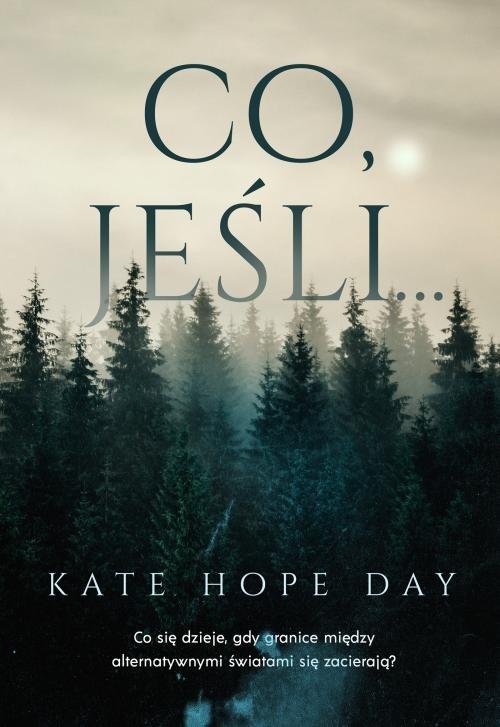 okładka Co, jeśli… książka | Kate Hope-Day