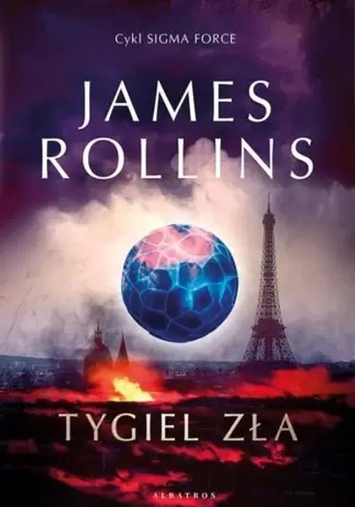 okładka Tygiel zła Cykl Sigma Force Tom 14 książka | James Rollins